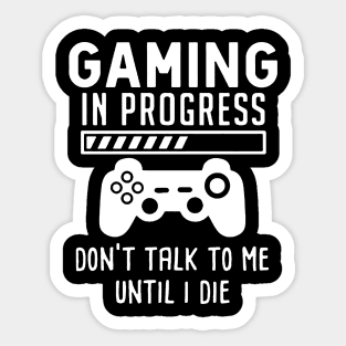 Gaming In Process Funny Gamer Sticker